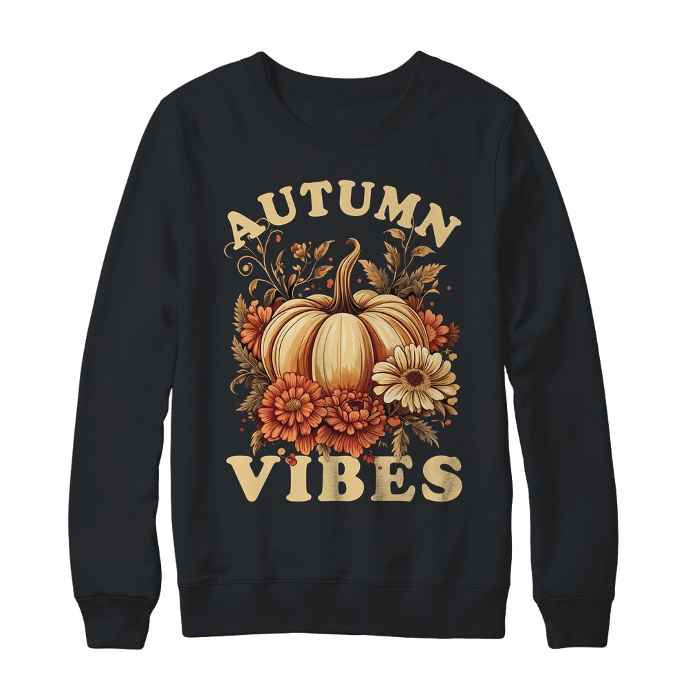 Autumn Vibes For Women Pumpkin Fall Graphic Thanksgiving Shirt & Sweatshirt | siriusteestore
