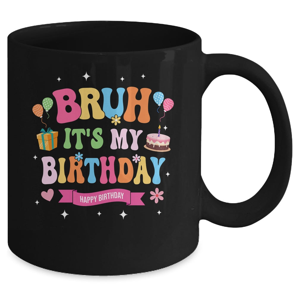 Awesome Bruh It's My Birthday For Kids Teens Party Funny Mug | siriusteestore