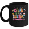 Awesome Bruh It's My Birthday For Kids Teens Party Funny Mug | siriusteestore