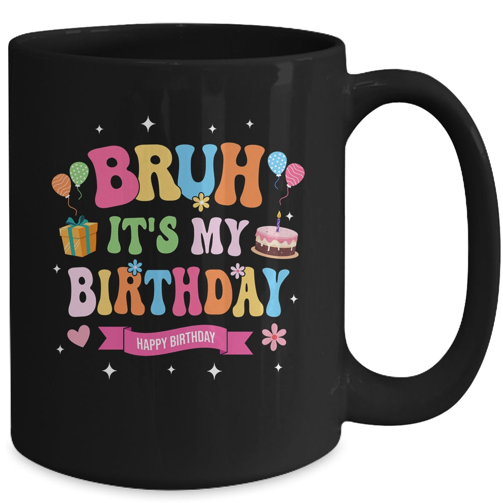 Awesome Bruh It's My Birthday For Kids Teens Party Funny Mug | siriusteestore