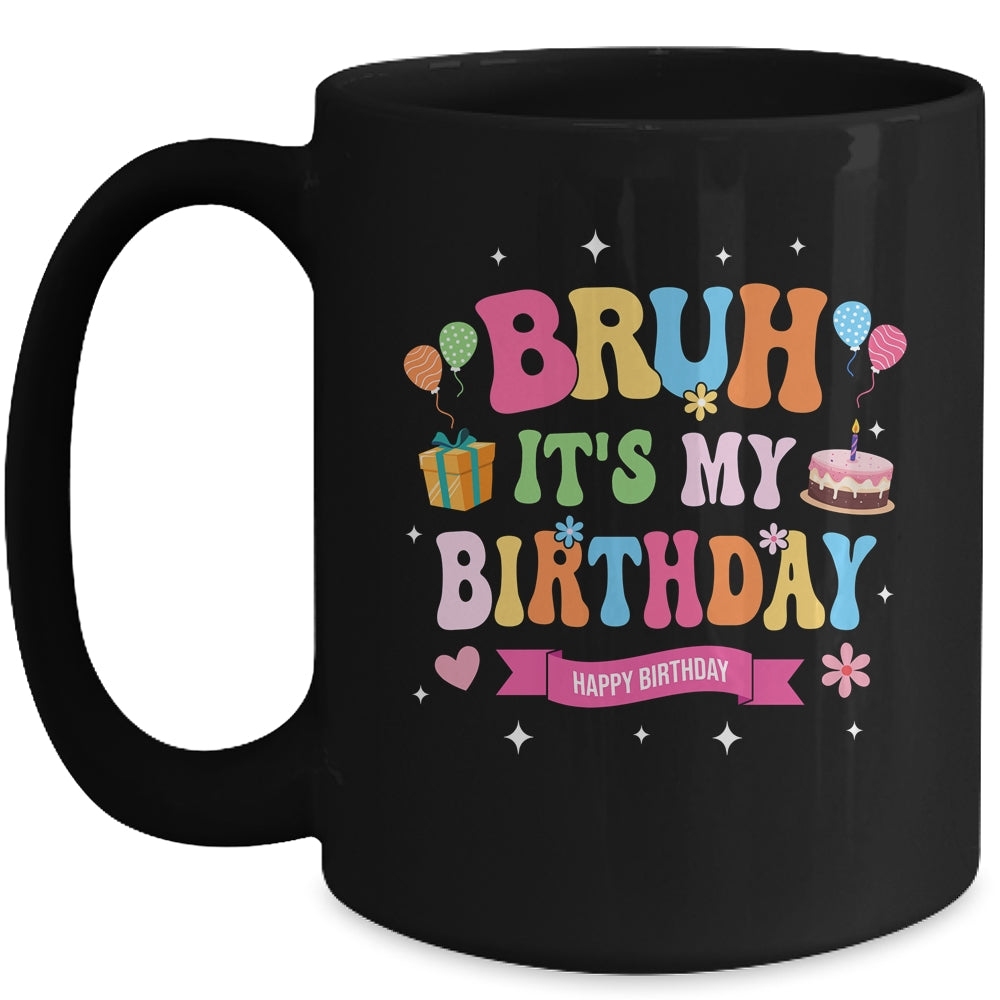 Awesome Bruh It's My Birthday For Kids Teens Party Funny Mug | siriusteestore