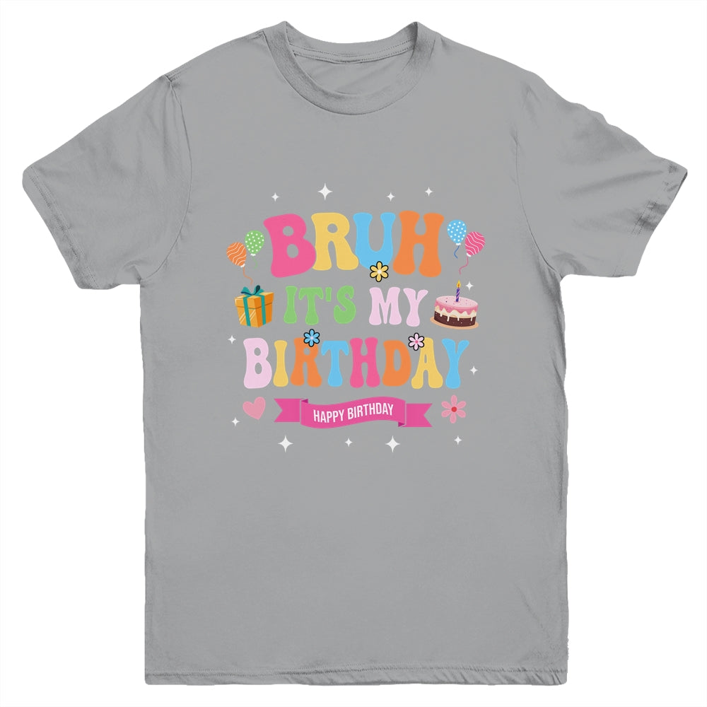 Awesome Bruh It's My Birthday For Kids Teens Party Funny Youth Shirt | siriusteestore
