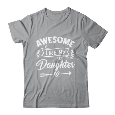 Awesome Like My Daughter Funny Fathers Day Dad Papa Shirt & Tank Top | siriusteestore