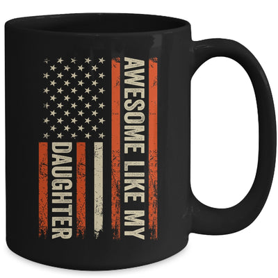 Awesome Like My Daughter Men Funny Dad Fathers Day Mug | siriusteestore