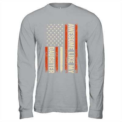 Awesome Like My Daughter Men Funny Dad Fathers Day Shirt & Hoodie | siriusteestore