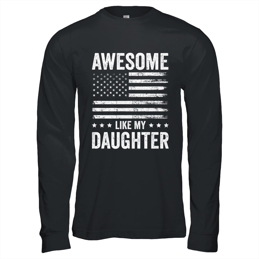 Awesome Like My Daughter Men Funny Fathers Day Dad Shirt & Hoodie | siriusteestore