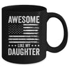 Awesome Like My Daughter Men Funny Fathers Day Dad Mug | siriusteestore