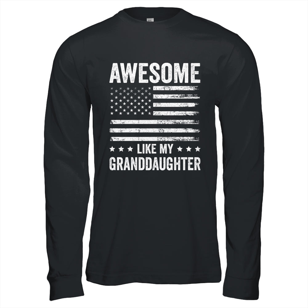 Awesome Like My Granddaugher Men Funny Fathers Day Grandpa Shirt & Hoodie | siriusteestore