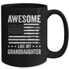 Awesome Like My Granddaugher Men Funny Fathers Day Grandpa Mug | siriusteestore