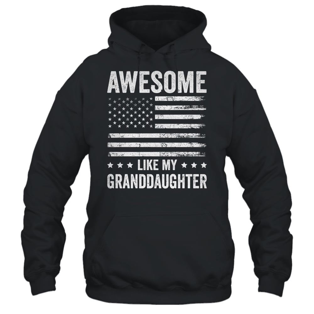 Awesome Like My Granddaugher Men Funny Fathers Day Grandpa Shirt & Hoodie | siriusteestore