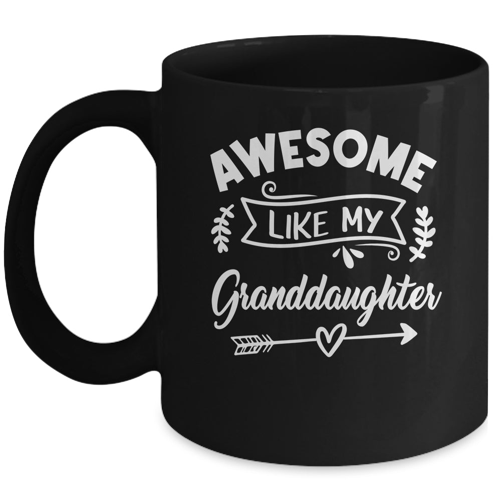 Awesome Like My Granddaughter Funny Fathers Day Pop Papa Mug | siriusteestore