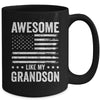 Awesome Like My Grandson Men Funny Fathers Day Grandpa Mug | siriusteestore