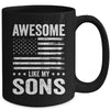 Awesome Like My Sons Men Funny Fathers Day Dad Mug | siriusteestore