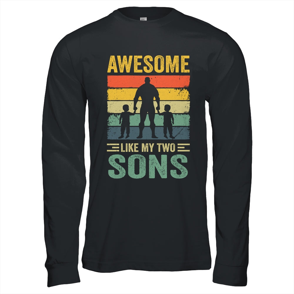 Awesome Like My Two Sons Fathers Day Proud Dad Men Shirt & Hoodie | siriusteestore