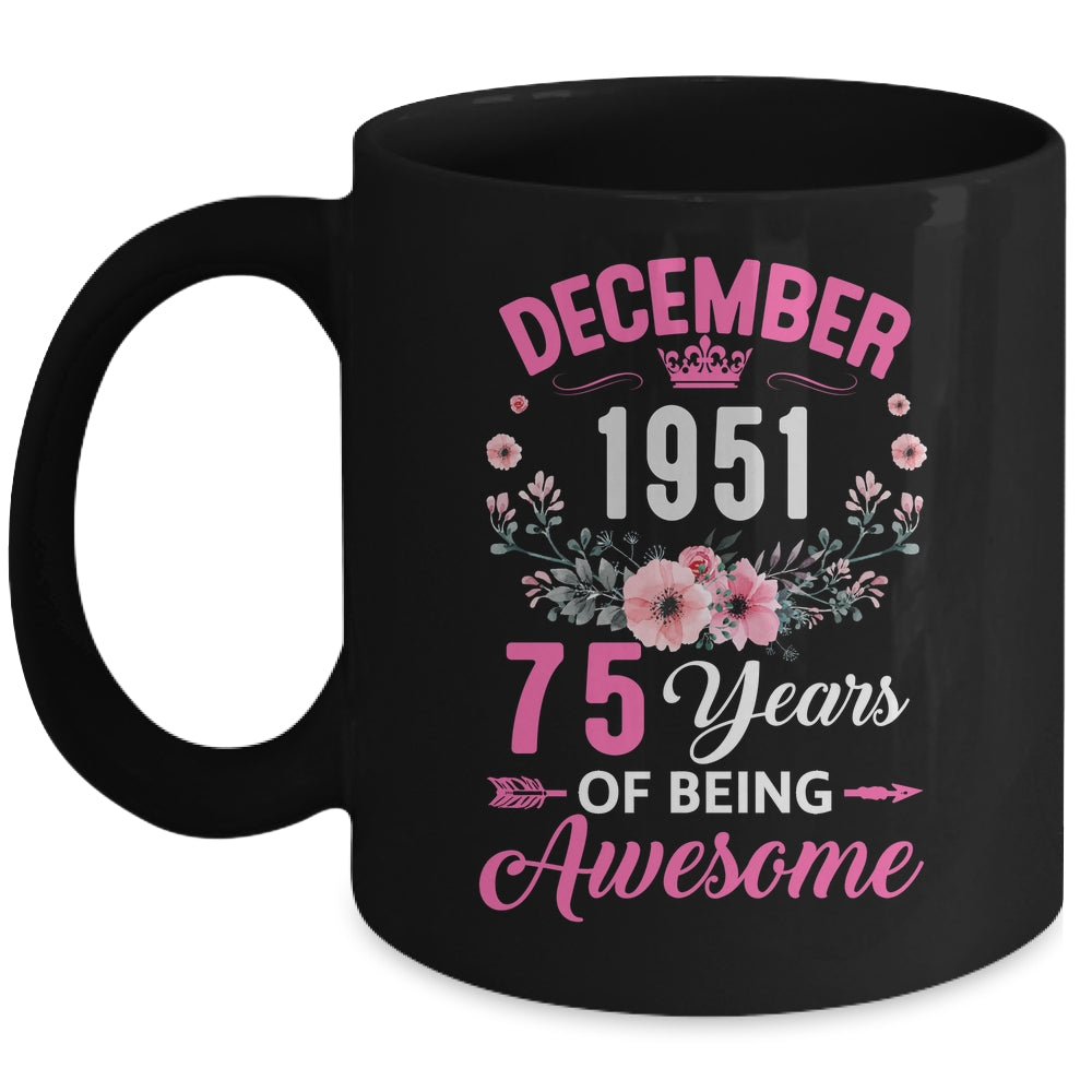Awesome Since 1951 75 Years Old December 75th Birthday Women Mug | siriusteestore