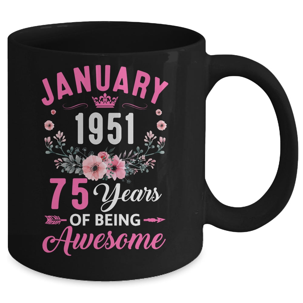 Awesome Since 1951 75 Years Old January 75th Birthday Women Mug | siriusteestore