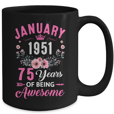 Awesome Since 1951 75 Years Old January 75th Birthday Women Mug | siriusteestore