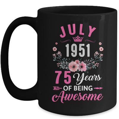 Awesome Since 1951 75 Years Old July 75th Birthday Women Mug | siriusteestore