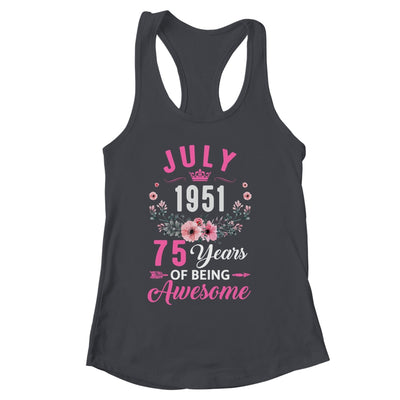 Awesome Since 1951 75 Years Old July 75th Birthday Women Shirt & Tank Top | siriusteestore