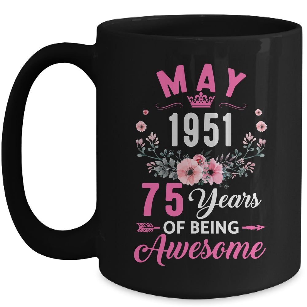 Awesome Since 1951 75 Years Old May 75th Birthday Women Mug | siriusteestore