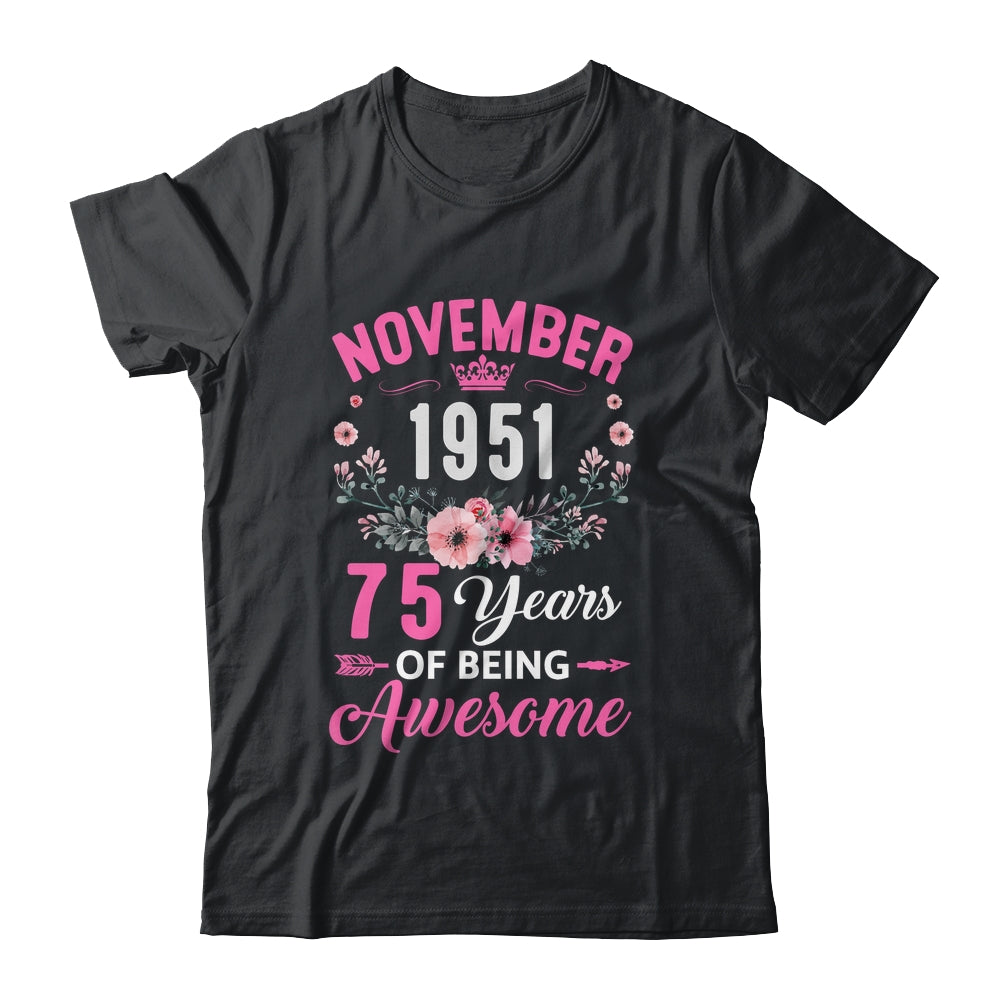 Awesome Since 1951 75 Years Old November 75th Birthday Women Shirt & Tank Top | siriusteestore