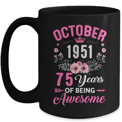 Awesome Since 1951 75 Years Old October 75th Birthday Women Mug | siriusteestore