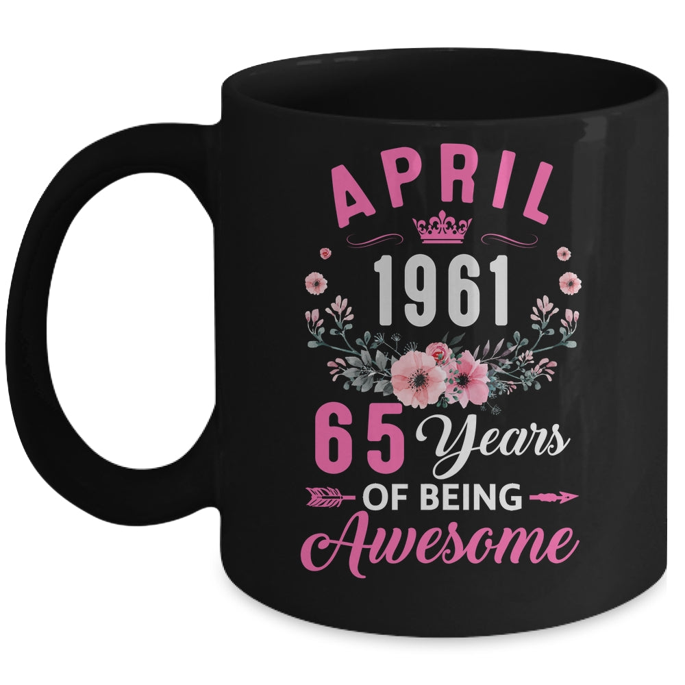 Awesome Since 1961 65 Years Old April 65th Birthday Women Mug | siriusteestore