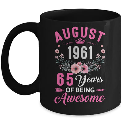Awesome Since 1961 65 Years Old August 65th Birthday Women Mug | siriusteestore