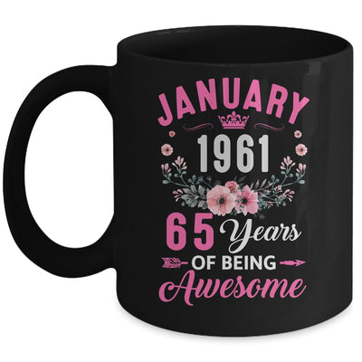 Awesome Since 1961 65 Years Old January 65th Birthday Women Mug | siriusteestore