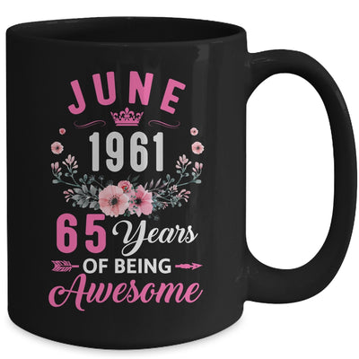Awesome Since 1961 65 Years Old June 65th Birthday Women Mug | siriusteestore