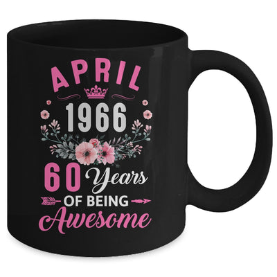 Awesome Since 1966 60 Years Old April 60th Birthday Women Mug | siriusteestore