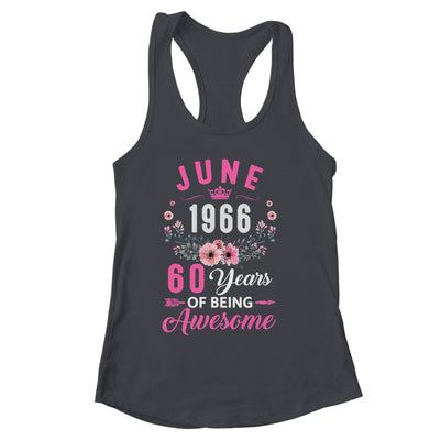 Awesome Since 1966 60 Years Old June 60th Birthday Women Shirt & Tank Top | siriusteestore