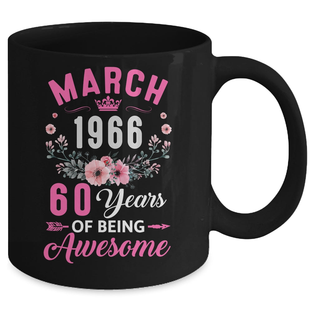 Awesome Since 1966 60 Years Old March 60th Birthday Women Mug | siriusteestore