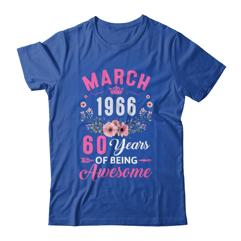 Awesome Since 1966 60 Years Old March 60th Birthday Women Shirt & Tank Top | siriusteestore