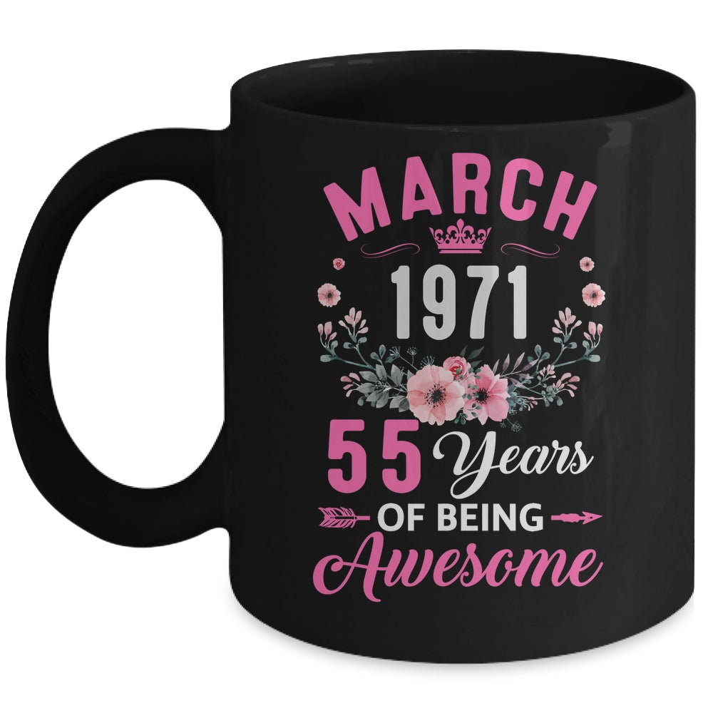 Awesome Since 1971 55 Years Old March 55th Birthday Women Mug | siriusteestore