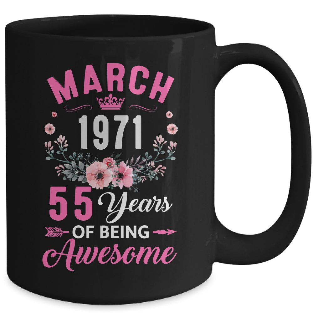 Awesome Since 1971 55 Years Old March 55th Birthday Women Mug | siriusteestore