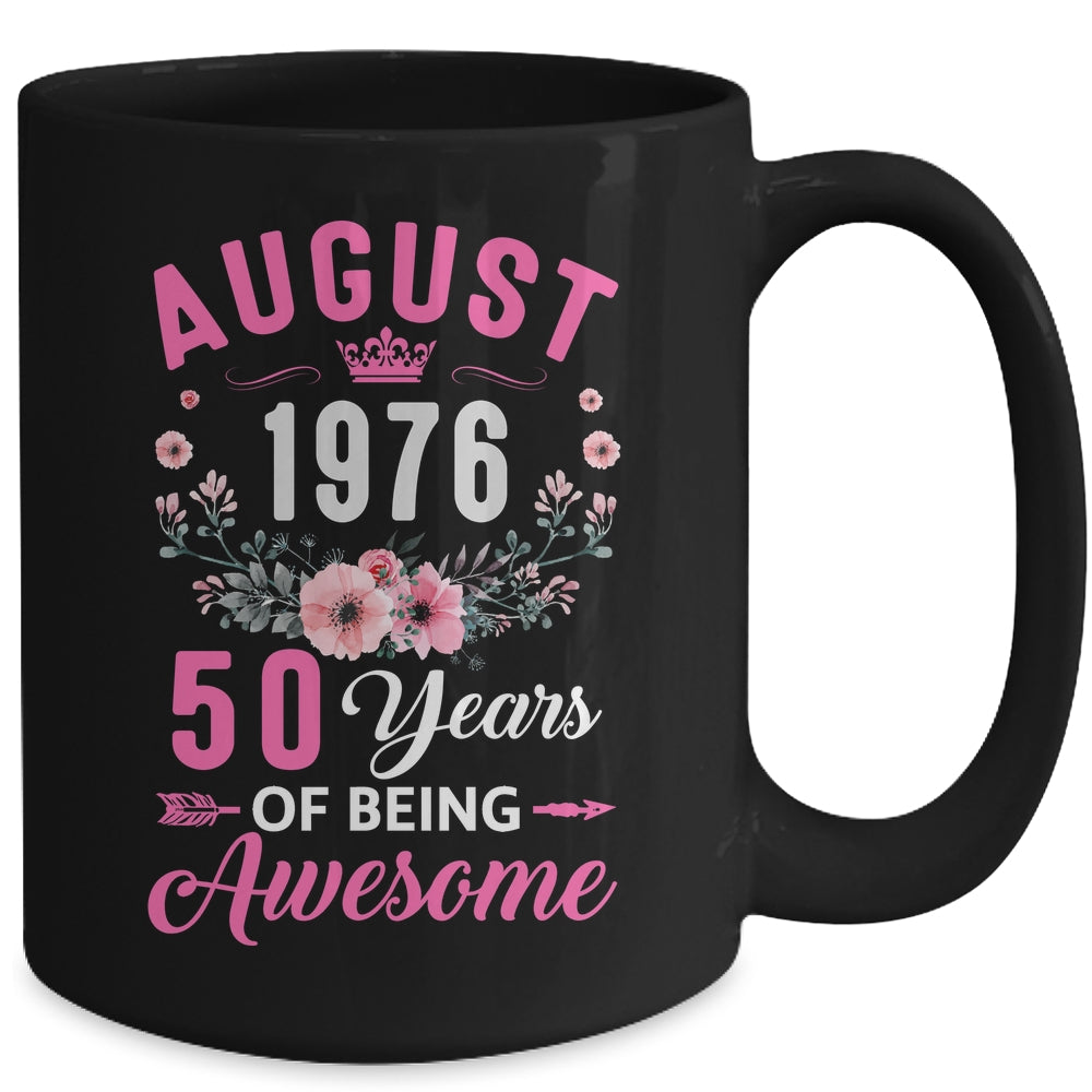 Awesome Since 1976 50 Years Old August 50th Birthday Women Mug | siriusteestore