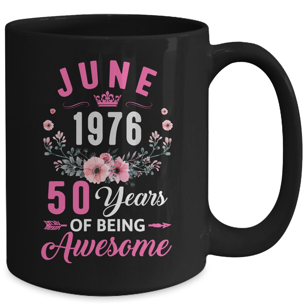 Awesome Since 1976 50 Years Old June 50th Birthday Women Mug | siriusteestore