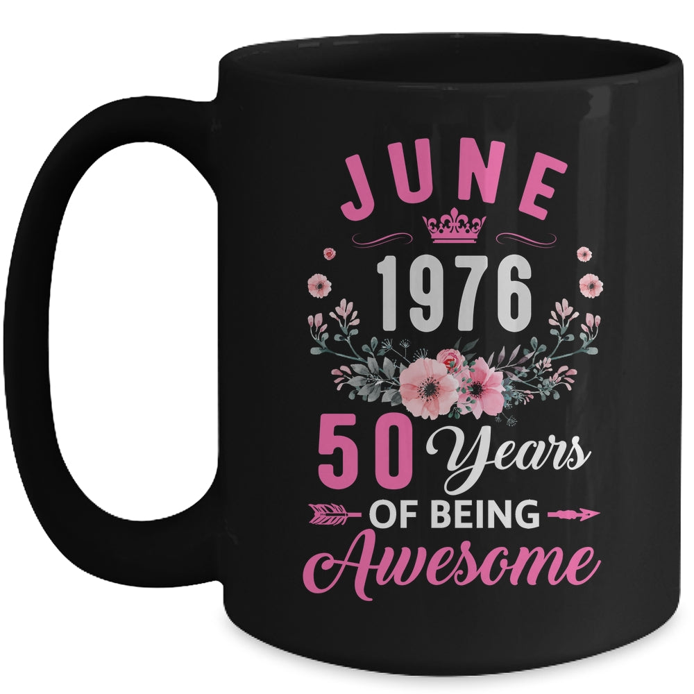Awesome Since 1976 50 Years Old June 50th Birthday Women Mug | siriusteestore