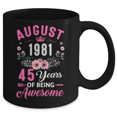 Awesome Since 1981 45 Years Old August 45th Birthday Women Mug | siriusteestore