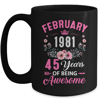 Awesome Since 1981 45 Years Old February 45th Birthday Women Mug | siriusteestore