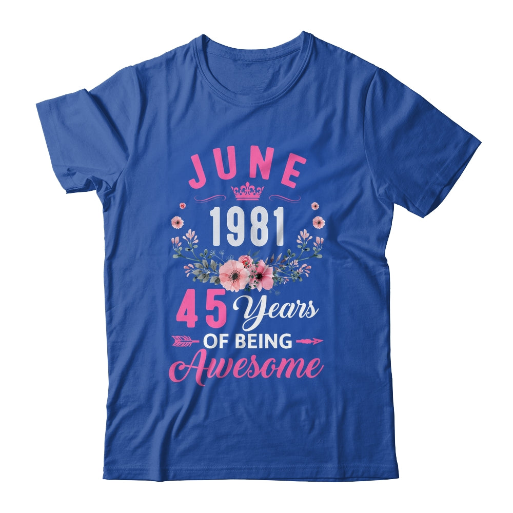 Awesome Since 1981 45 Years Old June 45th Birthday Women Shirt & Tank Top | siriusteestore
