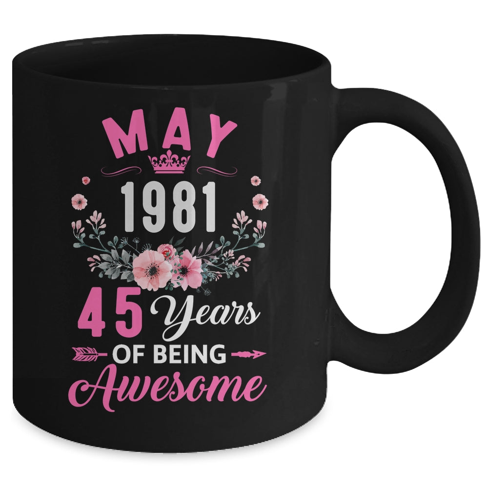 Awesome Since 1981 45 Years Old May 45th Birthday Women Mug | siriusteestore