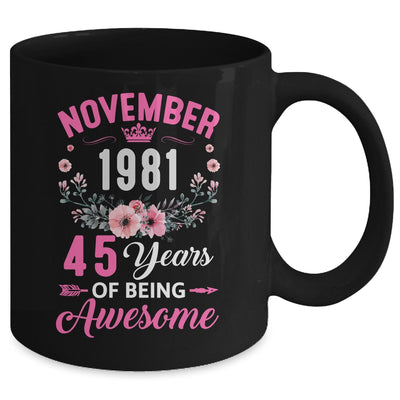 Awesome Since 1981 45 Years Old November 45th Birthday Women Mug | siriusteestore