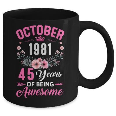 Awesome Since 1981 45 Years Old October 45th Birthday Women Mug | siriusteestore