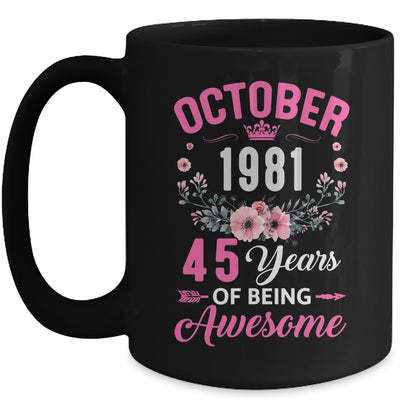 Awesome Since 1981 45 Years Old October 45th Birthday Women Mug | siriusteestore
