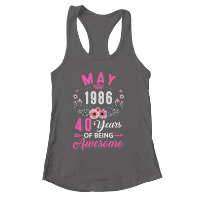 Awesome Since 1986 40 Years Old May 40th Birthday Women Shirt & Tank Top | siriusteestore