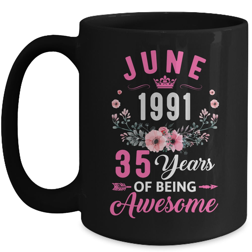 Awesome Since 1991 35 Years Old June 35th Birthday Women Mug | siriusteestore