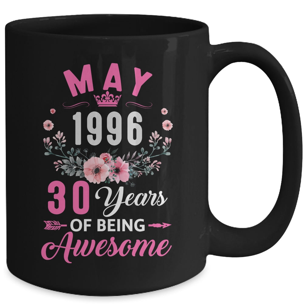 Awesome Since 1996 30 Years Old May 30th Birthday Women Mug | siriusteestore