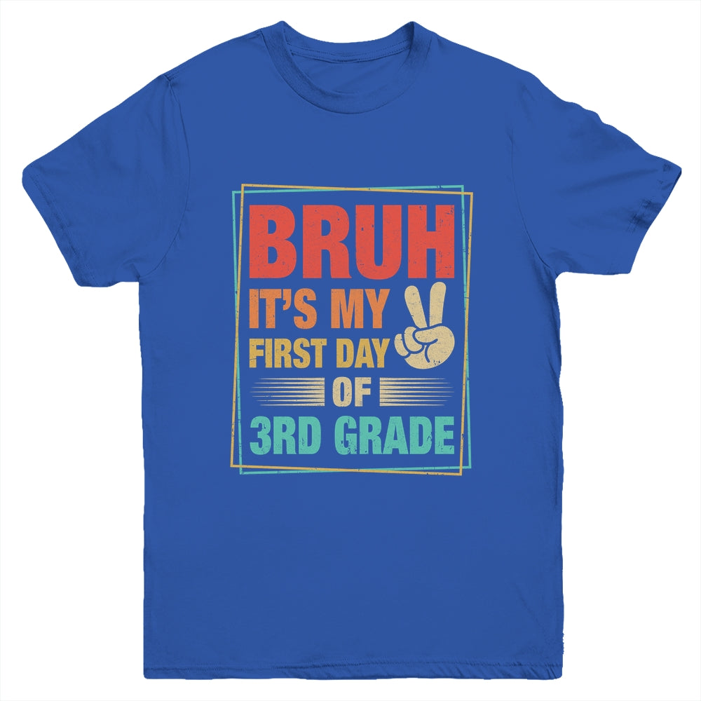 BRUH It's My First Day Of 3rd Grade Back To School Boy Girl Youth Shirt | siriusteestore